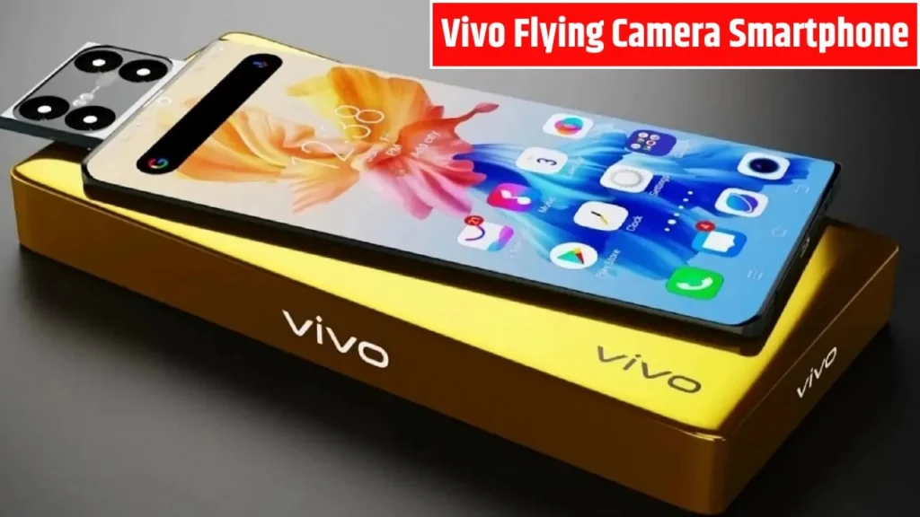 Vivo Flying Camera Smartphone